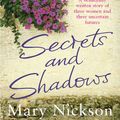 Cover Art for 9780099466338, Secrets and Shadows by Mary Nickson