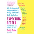 Cover Art for 9780593416914, Expecting Better by Emily Oster