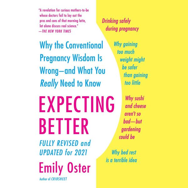 Cover Art for 9780593416914, Expecting Better by Emily Oster