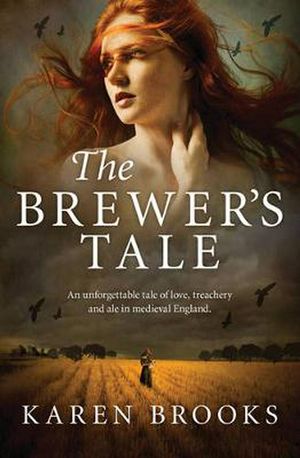 Cover Art for 9781489208248, THE BREWER'S TALE by Karen Brooks