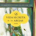 Cover Art for 9781598870008, La Vida Secreta de las Abejas by Sue Monk Kidd
