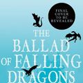 Cover Art for 9780008710347, The Ballad of Falling Dragons by Sarah A. Parker