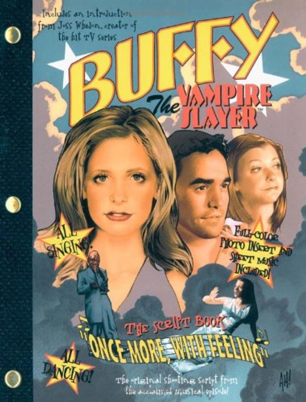 Cover Art for 9780689859182, Buffy the Vampire Slayer: Once More with Feeling by Joss Whedon