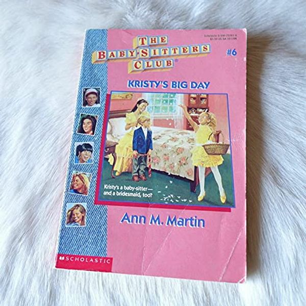 Cover Art for 9780590723695, Kristy's Big Day (The Baby-Sitters Club, #6) by Ann M. Martin