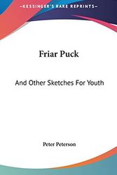 Cover Art for 9780548430019, Friar Puck by Peter Peterson