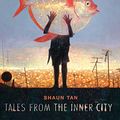 Cover Art for B07DWWJKJB, Tales from the Inner City by Shaun Tan
