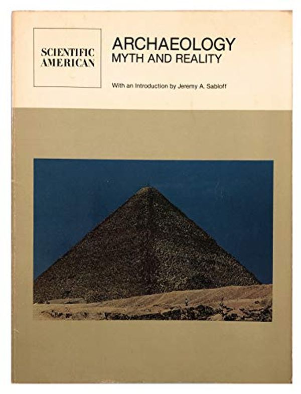 Cover Art for 9780716713951, Archaeology Myth And Reality by Jeremy A. Sabloff
