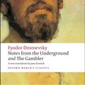 Cover Art for 9780199536382, Notes from the Underground and the Gambler by Fyodor Dostoevsky