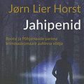 Cover Art for 9789949596294, Jahipenid by Horst Jorn Lier