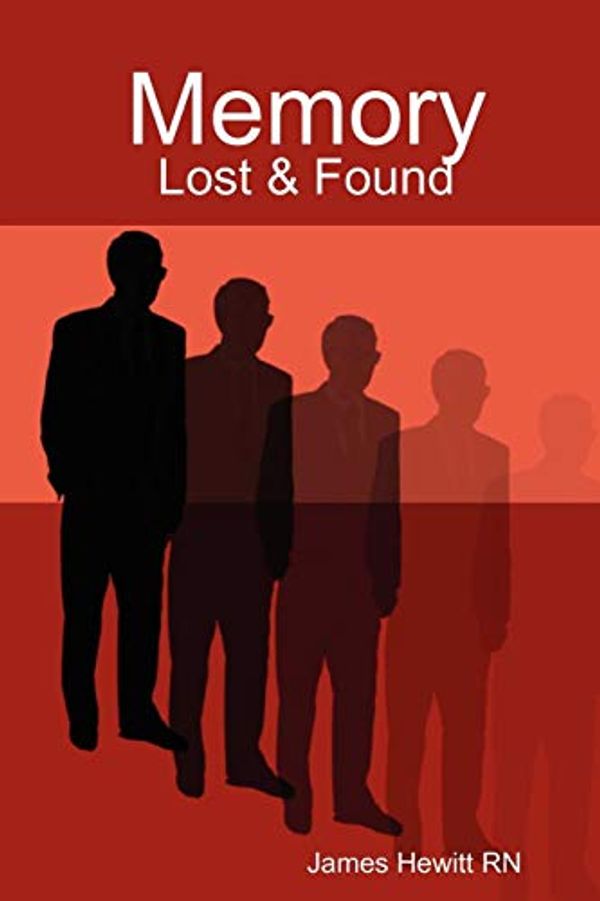 Cover Art for 9781435717572, Memory: Lost & Found by Hewitt Rn, James