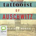 Cover Art for 9781489423627, The Tattooist of Auschwitz by Heather Morris