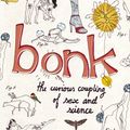 Cover Art for 9781921351549, Bonk: The Curious Coupling of Sex & Science by Roach Mary