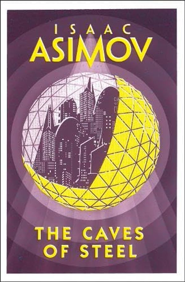 Cover Art for 9780007384860, The Caves of Steel by Isaac Asimov
