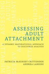 Cover Art for 9780393706673, Assessing Adult Attachment: A Dynamic-Maturational Approach to Discourse Analysis by Patricia Crittenden