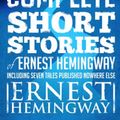 Cover Art for 9781476770413, Complete Short Stories Of Ernest Hemingway by Ernest Hemingway