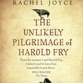 Cover Art for 9780857520654, The Unlikely Pilgrimage Of Harold Fry by Rachel Joyce