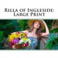 Cover Art for 9781727624144, Rilla of Ingleside by L. M. Montgomery