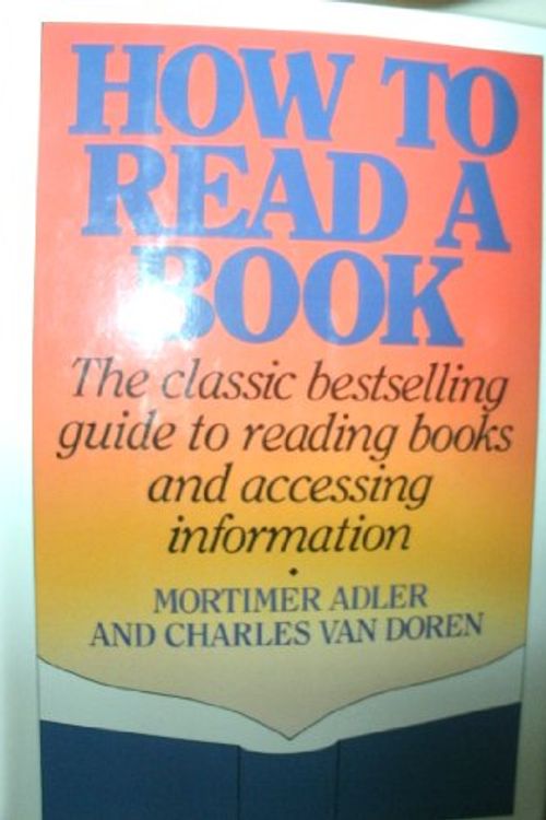 Cover Art for 9781439510261, How to Read a Book by Mortimer J. Adler