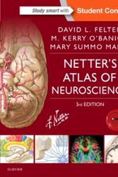 Cover Art for 9780323265119, Netter's Atlas of Neuroscience, 3e (Netter Basic Science) by Felten MD PhD, David L., O'Banion M.D. Ph.D., Michael K, Maida Ph.D., Mary E