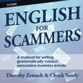 Cover Art for 9781938757112, English for Scammers by Chuck Sandy, Dorothy Zemach