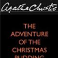 Cover Art for 9780060798086, The Adventure of the Christmas Pudding by Agatha Christie