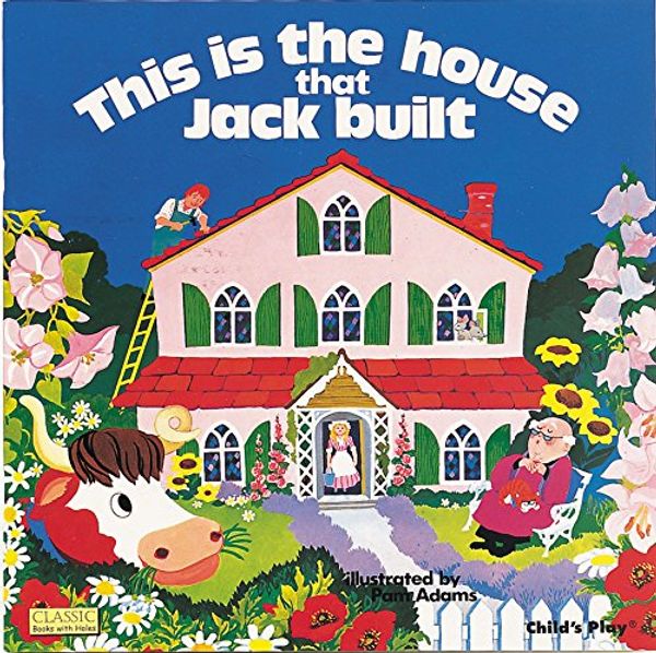 Cover Art for 9780859534680, This is the House That Jack Built by Pam Adams