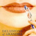Cover Art for 9780671718282, Delusions of Grandma by Carrie Fisher