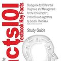 Cover Art for 9781614615712, Studyguide for Differential Diagnosis and Management for the Chiropractor: Protocols and Algorithms by Thomas A. Souza, ISBN 9780763752828 by Cram101 Textbook Reviews