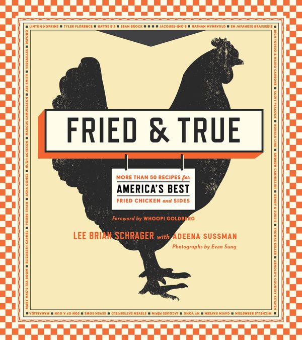 Cover Art for 9780770435226, Fried and True by Lee Brian Schrager, Adeena Sussman