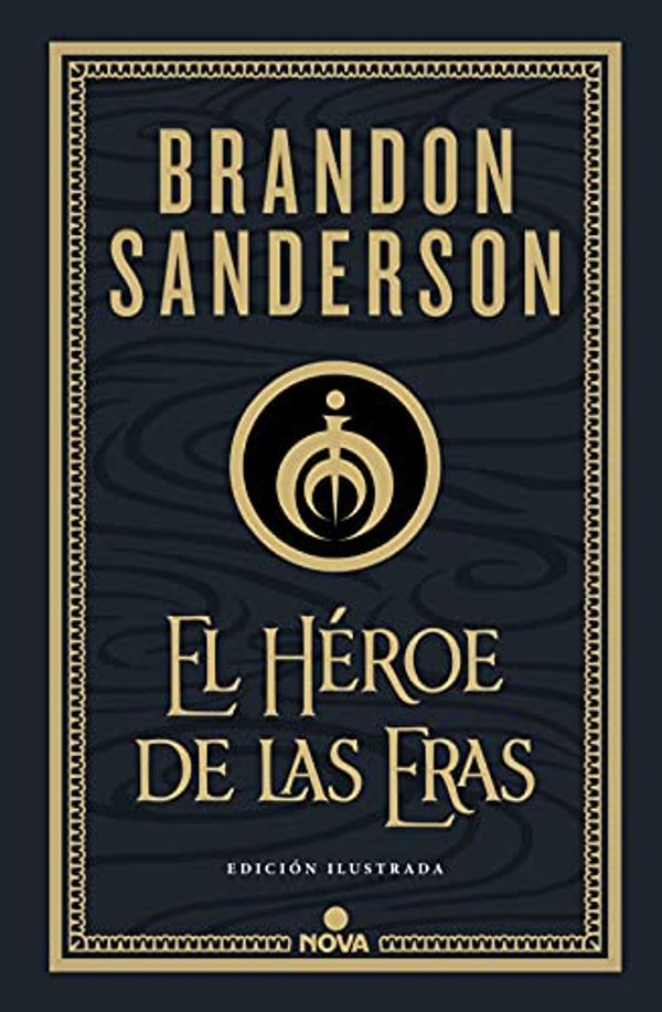 Cover Art for B09K2HHQVS, El Héroe de las Eras (Nacidos de la Bruma-Mistborn [edición ilustrada] 3) (Spanish Edition) by Brandon Sanderson