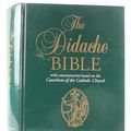 Cover Art for 9781939231147, The Didache Bible by Ignatius Press