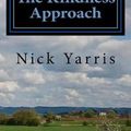 Cover Art for 9781544154558, The Kindness Approach by Nick Yarris