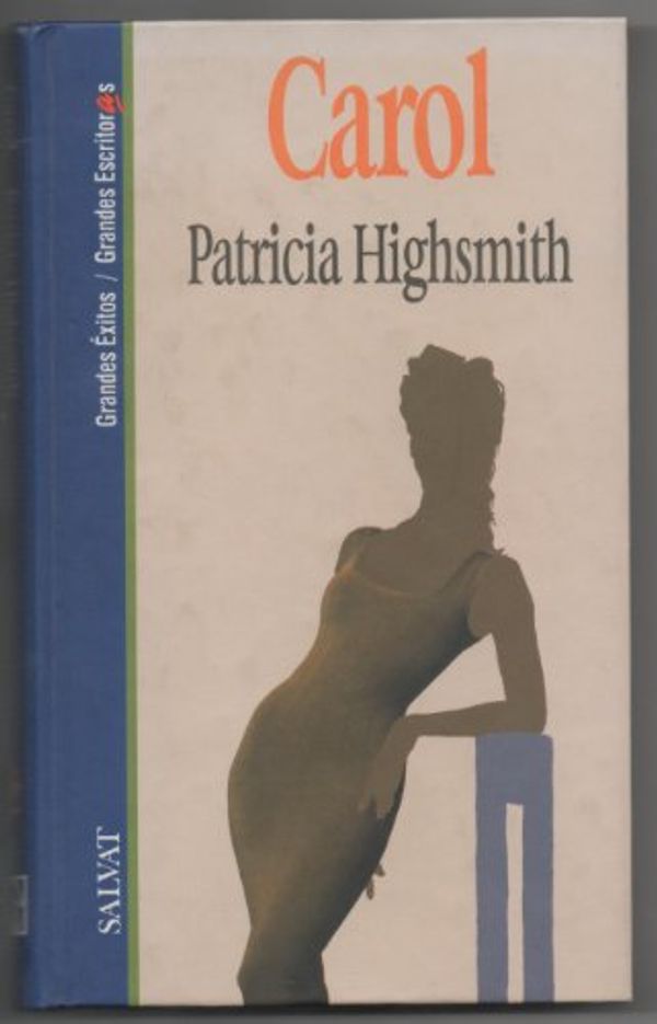 Cover Art for 9788434589919, Carol by Patricia Highsmith