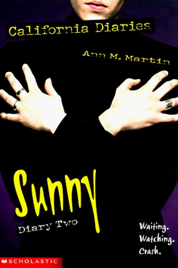 Cover Art for 9780590298407, Sunny, Diary Two (California Diaries) by Ann M. Martin