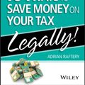 Cover Art for 9780730330158, 101 Ways to Save Money on Your Tax - Legally 2016-2017 by Adrian Raftery