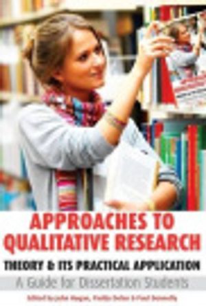 Cover Art for 9781904887317, Approaches to Qualitative Research: Theory and Its Practical Application, a Guide for Dissertation Students by Unknown