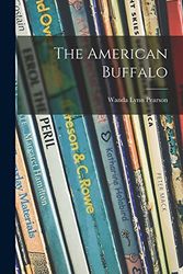 Cover Art for 9781013541735, The American Buffalo by Wanda Lynn Pearson
