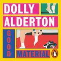 Cover Art for 9780241994849, Good Material by Dolly Alderton