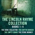 Cover Art for B00BTGUEIW, The Lincoln Rhyme Collection 1-4: The Bone Collector, The Coffin Dancer, The Empty Chair, The Stone Monkey by Jeffery Deaver