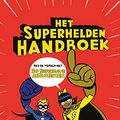 Cover Art for 9789492938022, Het Superheldenhandboek: red de wereld met 20 supergave activiteiten by James Doyle