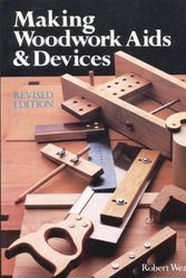 Cover Art for 9780004126449, Making Woodwork Aids and Devices by Robert Wearing