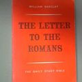 Cover Art for 9780715207376, The Letter to the Romans (The Daily Study Bible) by William Barclay