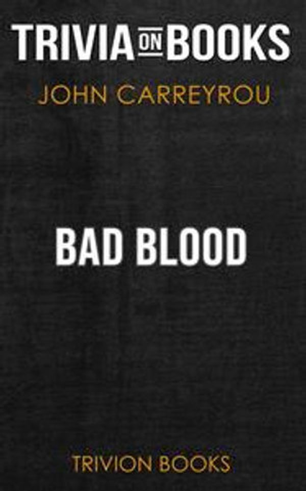 Cover Art for 9788829512300, Bad Blood by John Carreyrou (Trivia-On-Books) by Trivion Books