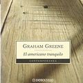 Cover Art for 9789875660205, El Americano Tranquilo by Graham Greene