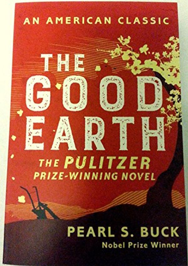 Cover Art for 9781471147432, The Good Earth by Pearl S. Buck