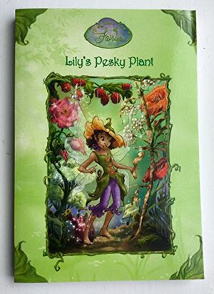 Cover Art for 9780736423748, Lily’s Pesky Plant by Kirsten Larsen, Laura Driscoll