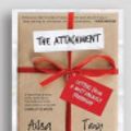 Cover Art for 9781525295263, The Attachment by Ailsa Piper and Tony Doherty