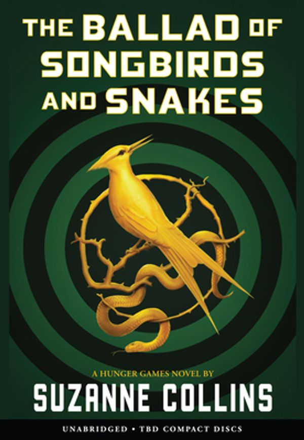 Cover Art for 9781338635195, The Ballad of Songbirds and Snakes by Suzanne Collins