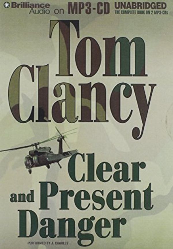 Cover Art for 9781480523203, Clear and Present Danger by Tom Clancy