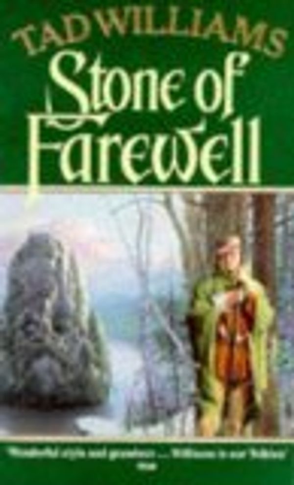 Cover Art for 9780099830603, Stone of Farewell by Williams Tad